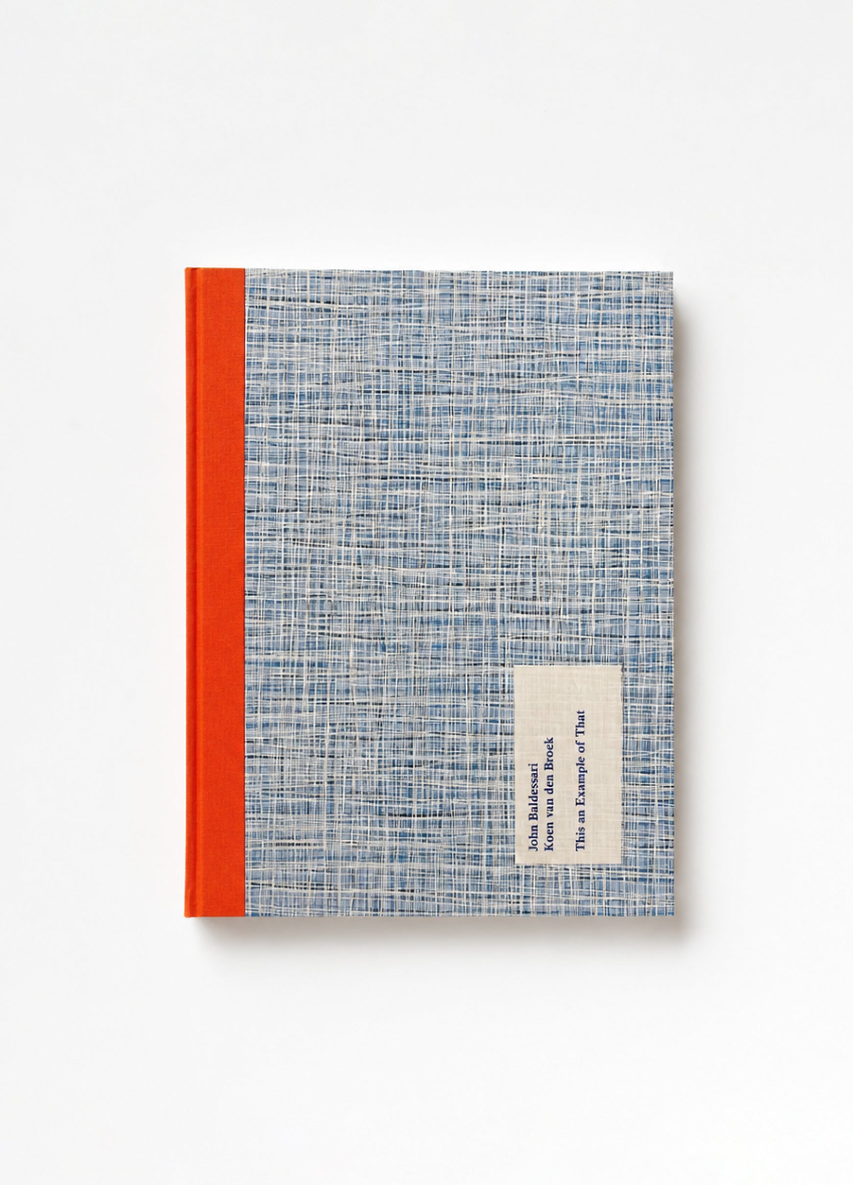 John Baldessari, Koen van den Broek - This an Example of That